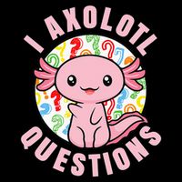 I Axolotl Questions Funny Pink Axolotl Kawaii 16 in Basic Backpack