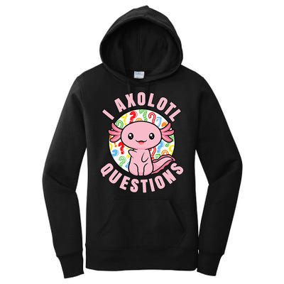 I Axolotl Questions Funny Pink Axolotl Kawaii Women's Pullover Hoodie