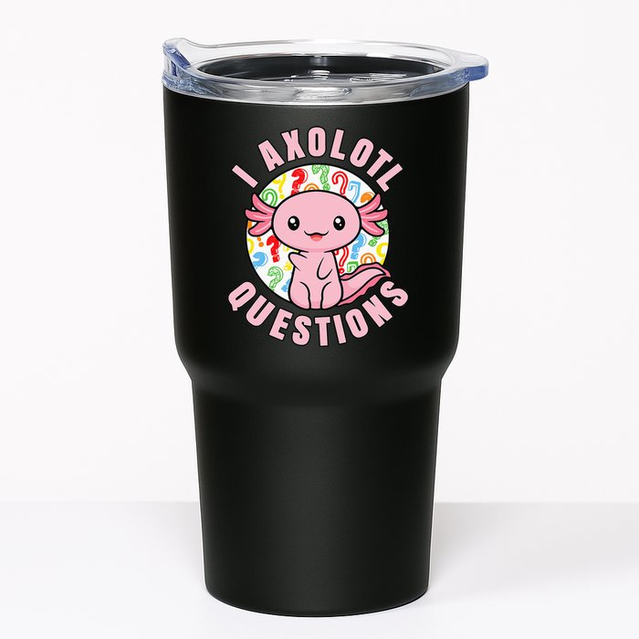 I Axolotl Questions Funny Pink Axolotl Kawaii Tumbler