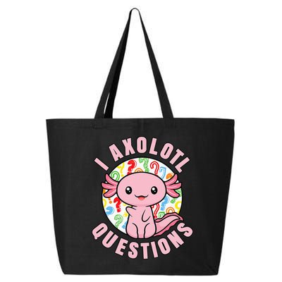 I Axolotl Questions Funny Pink Axolotl Kawaii 25L Jumbo Tote