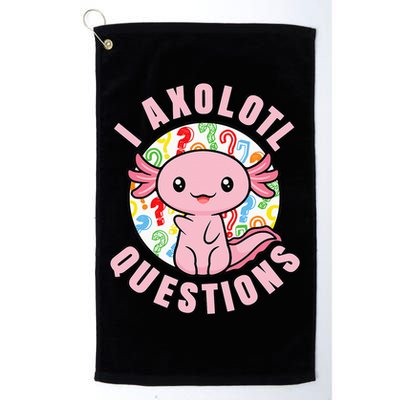 I Axolotl Questions Funny Pink Axolotl Kawaii Golf Towel