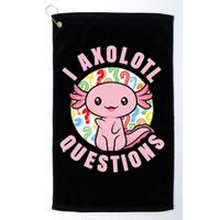 I Axolotl Questions Funny Pink Axolotl Kawaii Golf Towel