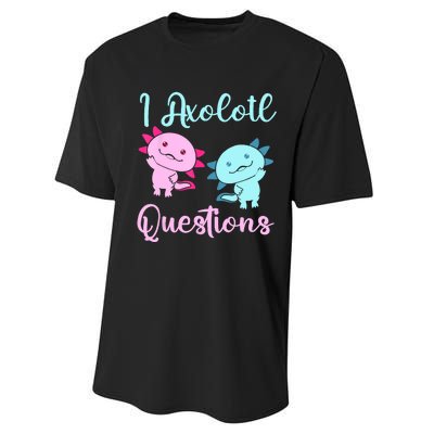 I Axolotl Questions Cute Axolotl For Axolotl Lovers Performance Sprint T-Shirt