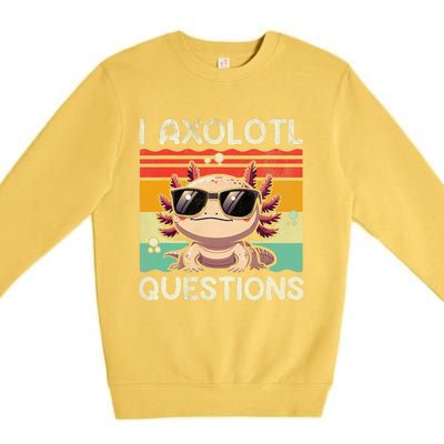 I Axolotl Questions Premium Crewneck Sweatshirt