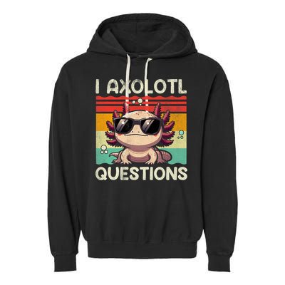 I Axolotl Questions Garment-Dyed Fleece Hoodie