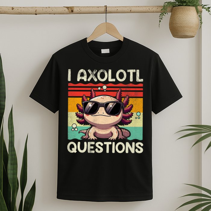 I Axolotl Questions T-Shirt
