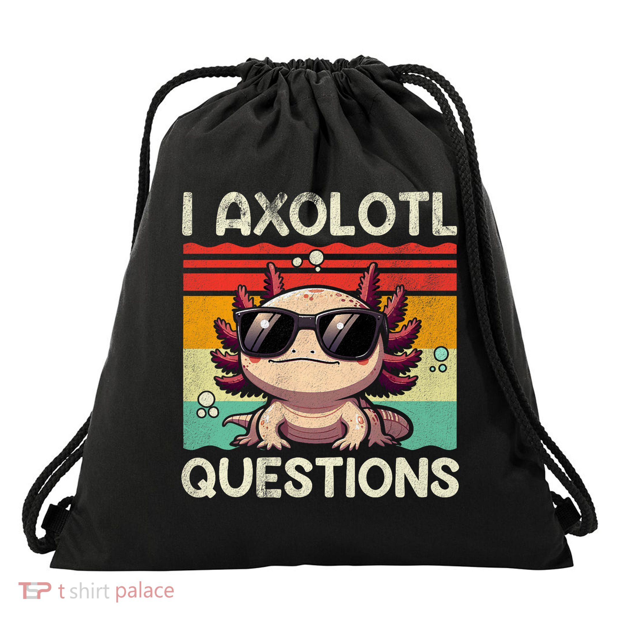 I Axolotl Questions Drawstring Bag