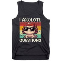 I Axolotl Questions Tank Top