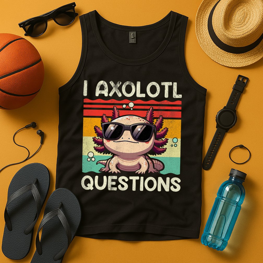 I Axolotl Questions Tank Top