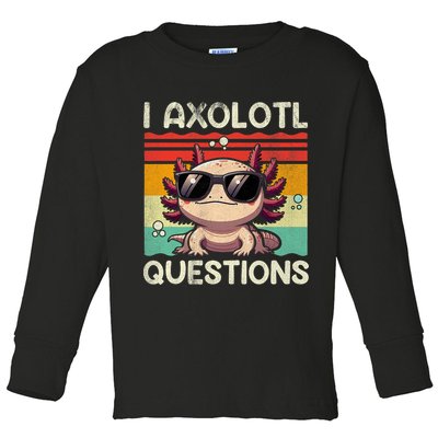I Axolotl Questions Toddler Long Sleeve Shirt