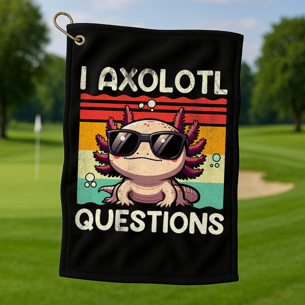 I Axolotl Questions Golf Towel