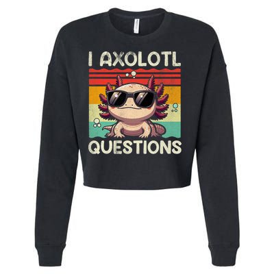 I Axolotl Questions Cropped Pullover Crew