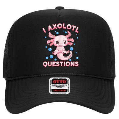 I Axolotl Questions Cute Axolotl-Shirt     High Crown Mesh Back Trucker Hat