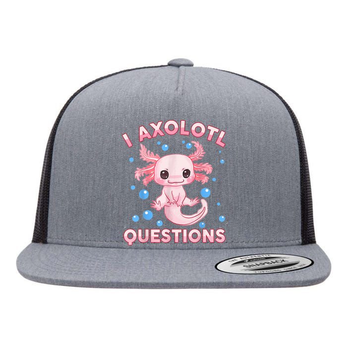 I Axolotl Questions Cute Axolotl-Shirt     Flat Bill Trucker Hat