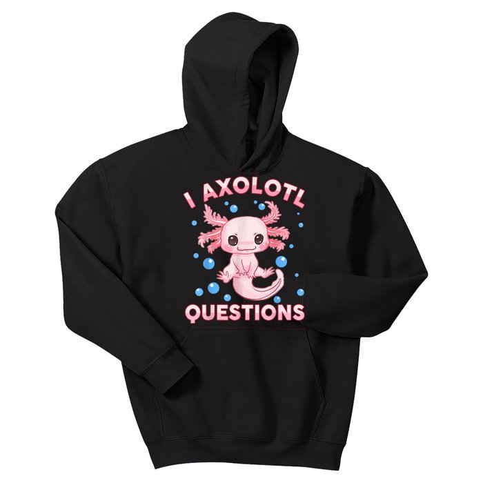 I Axolotl Questions Cute Axolotl-Shirt     Kids Hoodie