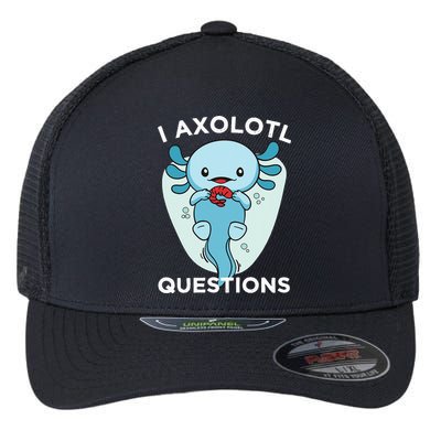 I Axolotl Questions Cute Axolotl Kawaii Flexfit Unipanel Trucker Cap