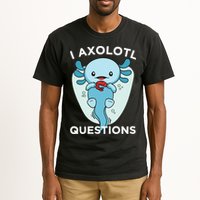 I Axolotl Questions Cute Axolotl Kawaii Tall T-Shirt