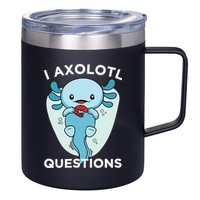 I Axolotl Questions Cute Axolotl Kawaii 12oz Stainless Steel Coffee Mug