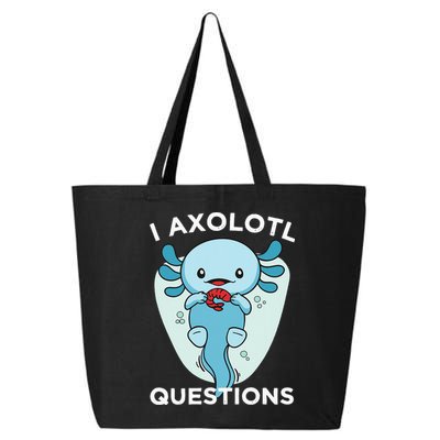 I Axolotl Questions Cute Axolotl Kawaii 25L Jumbo Tote
