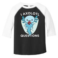 I Axolotl Questions Cute Axolotl Kawaii Toddler Fine Jersey T-Shirt