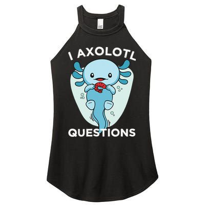 I Axolotl Questions Cute Axolotl Kawaii Women's Perfect Tri Rocker Tank