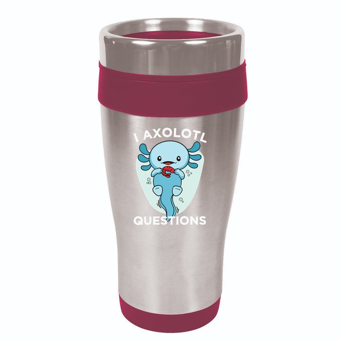I Axolotl Questions Cute Axolotl Kawaii 16oz Travel Tumbler
