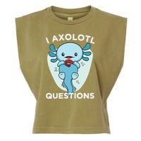 I Axolotl Questions Cute Axolotl Kawaii Garment-Dyed Women's Muscle Tee