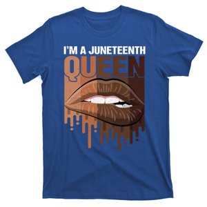 I'm A Queen African American Afro Sexy Lips Juneteenth Meaningful Gift T-Shirt