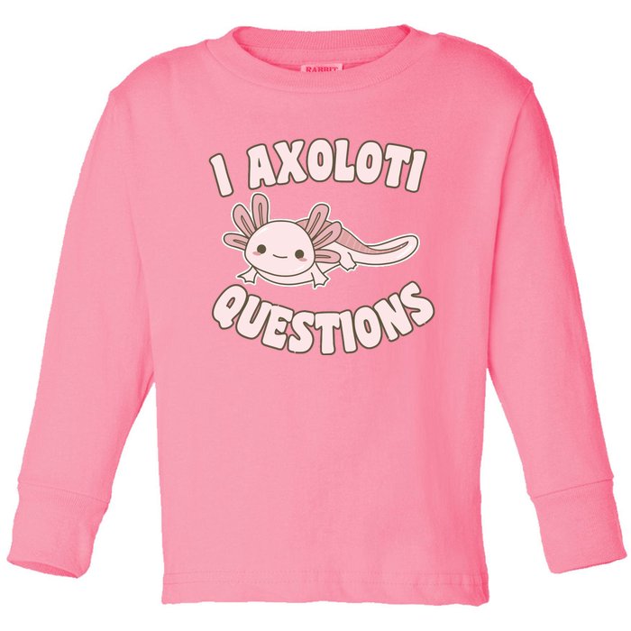 I Axolotl Questions Girl Adult Teens Cute Funny Axolotl Toddler Long Sleeve Shirt