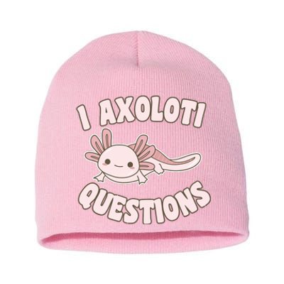 I Axolotl Questions Girl Adult Teens Cute Funny Axolotl Short Acrylic Beanie