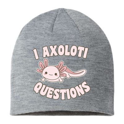 I Axolotl Questions Girl Adult Teens Cute Funny Axolotl Sustainable Beanie