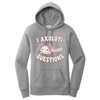 I Axolotl Questions Girl Adult Teens Cute Funny Axolotl Women's Pullover Hoodie