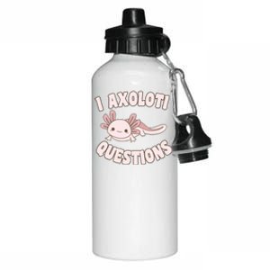 I Axolotl Questions Girl Adult Teens Cute Funny Axolotl Aluminum Water Bottle