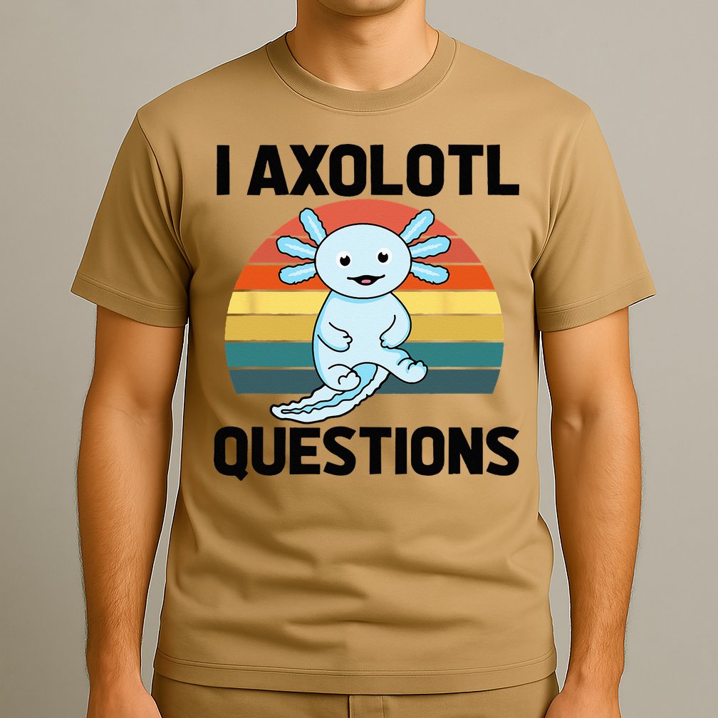 I Axolotl Questions T-Shirt