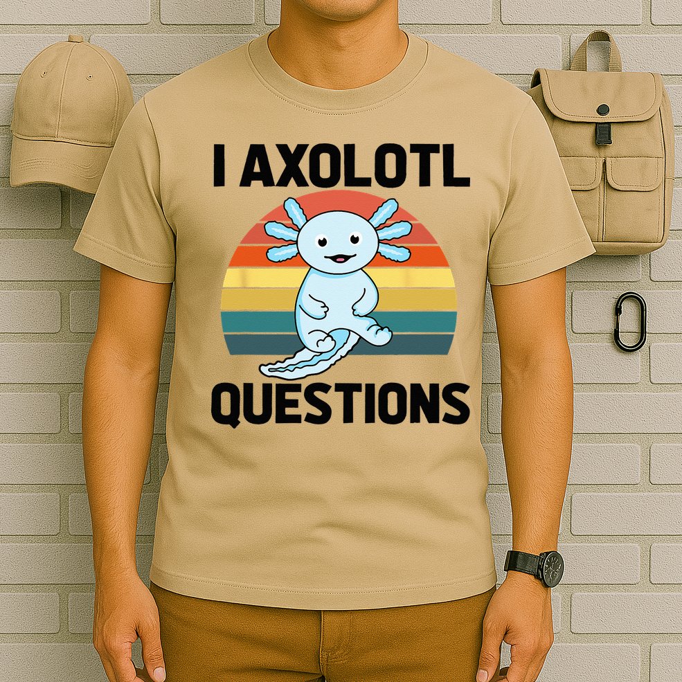 I Axolotl Questions T-Shirt