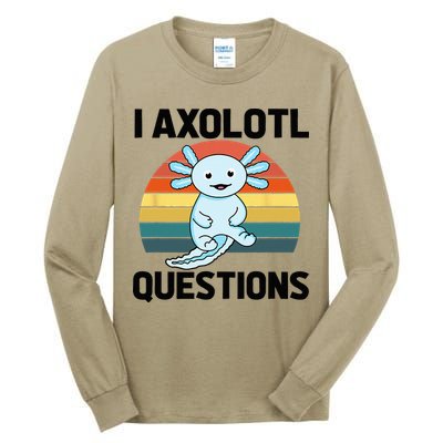 I Axolotl Questions Tall Long Sleeve T-Shirt