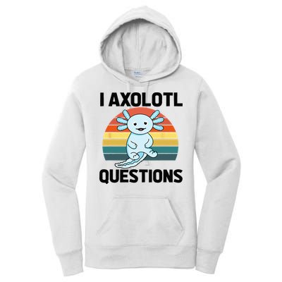 I Axolotl Questions Women's Pullover Hoodie
