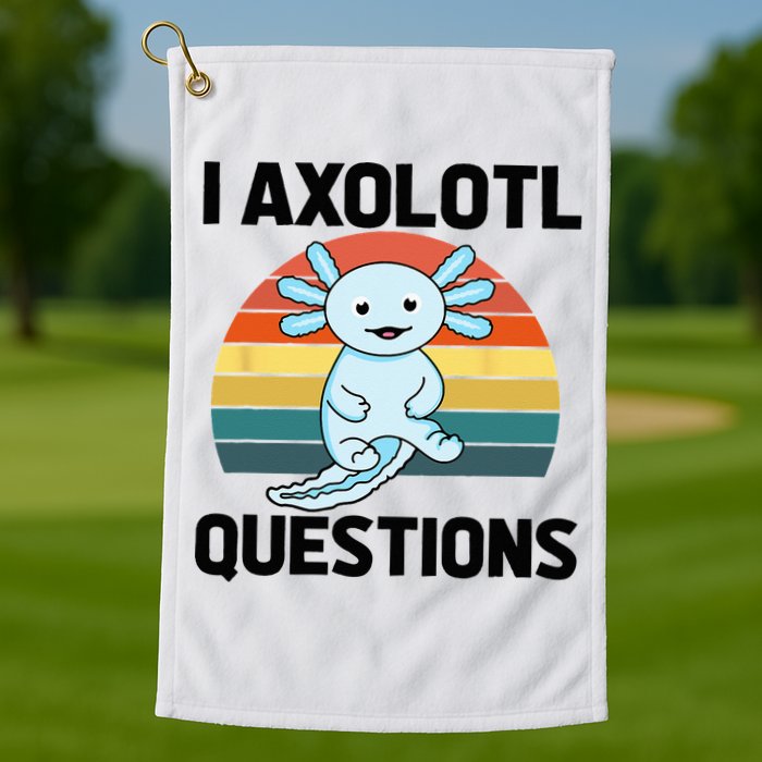 I Axolotl Questions Golf Towel