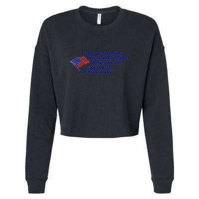 I Am Questioning My Fundamental Belief In The Goodness Cropped Pullover Crew