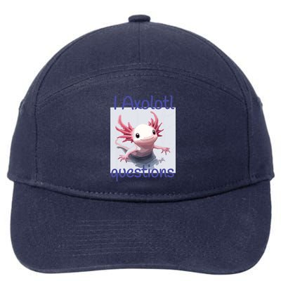 I Axolotl Questions 7-Panel Snapback Hat