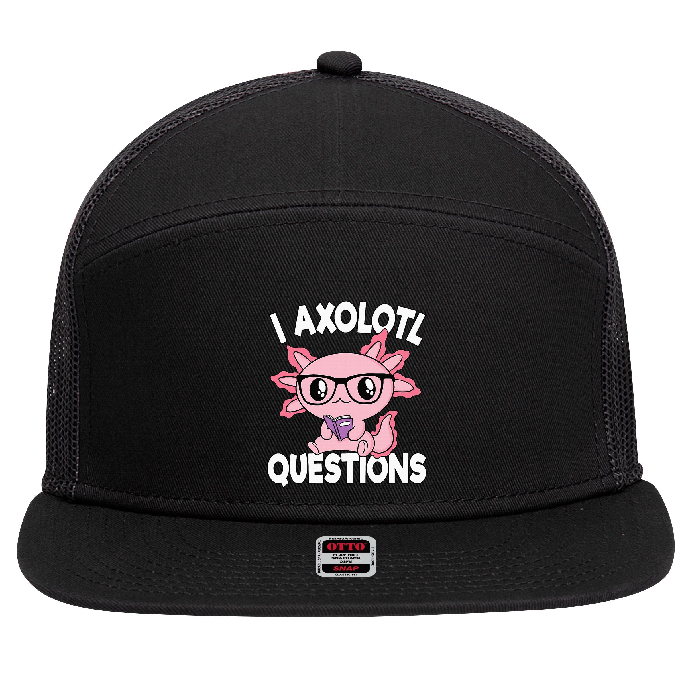 I Axolotl Questions Mexican Salamander Pink Axolotl 7 Panel Mesh Trucker Snapback Hat