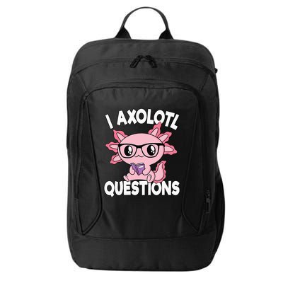 I Axolotl Questions Mexican Salamander Pink Axolotl City Backpack