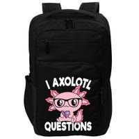 I Axolotl Questions Mexican Salamander Pink Axolotl Impact Tech Backpack
