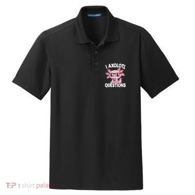 I Axolotl Questions Mexican Salamander Pink Axolotl Dry Zone Grid Polo