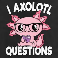 I Axolotl Questions Mexican Salamander Pink Axolotl 25L Jumbo Tote