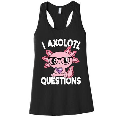 I Axolotl Questions Mexican Salamander Pink Axolotl Women's Racerback Tank