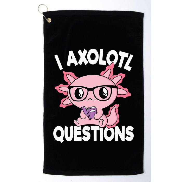 I Axolotl Questions Mexican Salamander Pink Axolotl Golf Towel