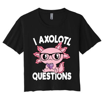 I Axolotl Questions Mexican Salamander Pink Axolotl Women's Crop Top Tee