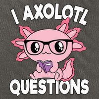 I Axolotl Questions Mexican Salamander Pink Axolotl Cotton Canvas Backpack
