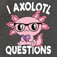 I Axolotl Questions Mexican Salamander Pink Axolotl Vector Backpack